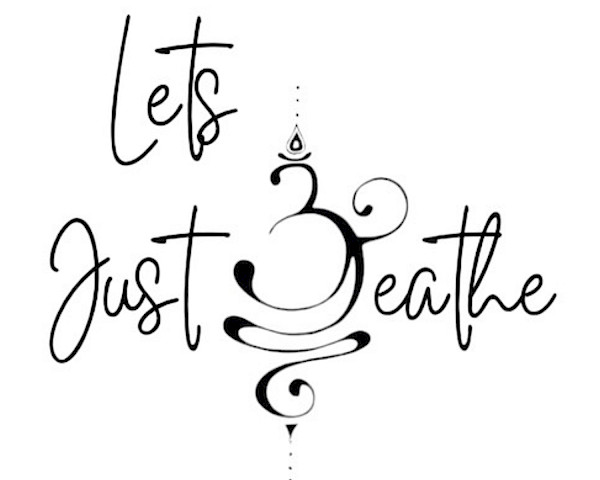 Let’s just Breathe