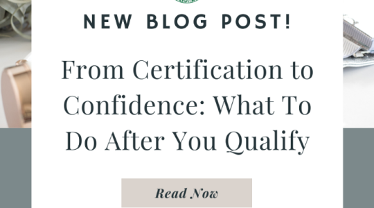 From Certification to Confidence: What To Do After You Qualify